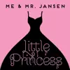 Me & Mr. Jansen - Little Princess - Single